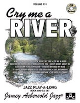 Jamey Aebersold Jazz #131 CRY ME A RIVER Book with Online Audio cover Thumbnail